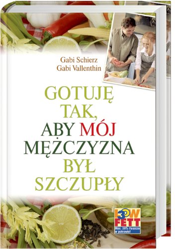 Gotuje tak aby mój mezczyzna byl szczuply book