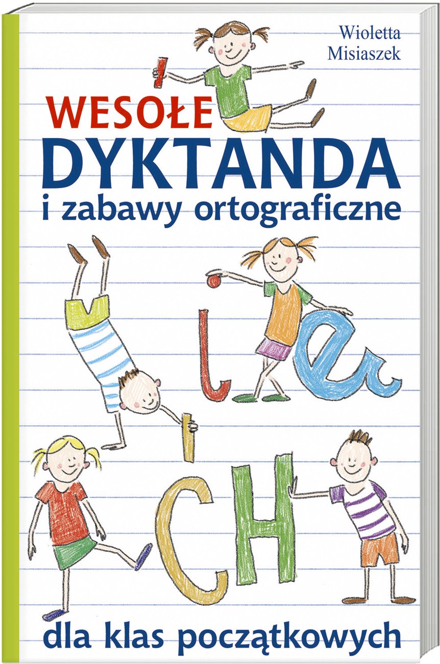 Wesołe dyktanda i zabawy ortograficzne dla klas początkowych Books