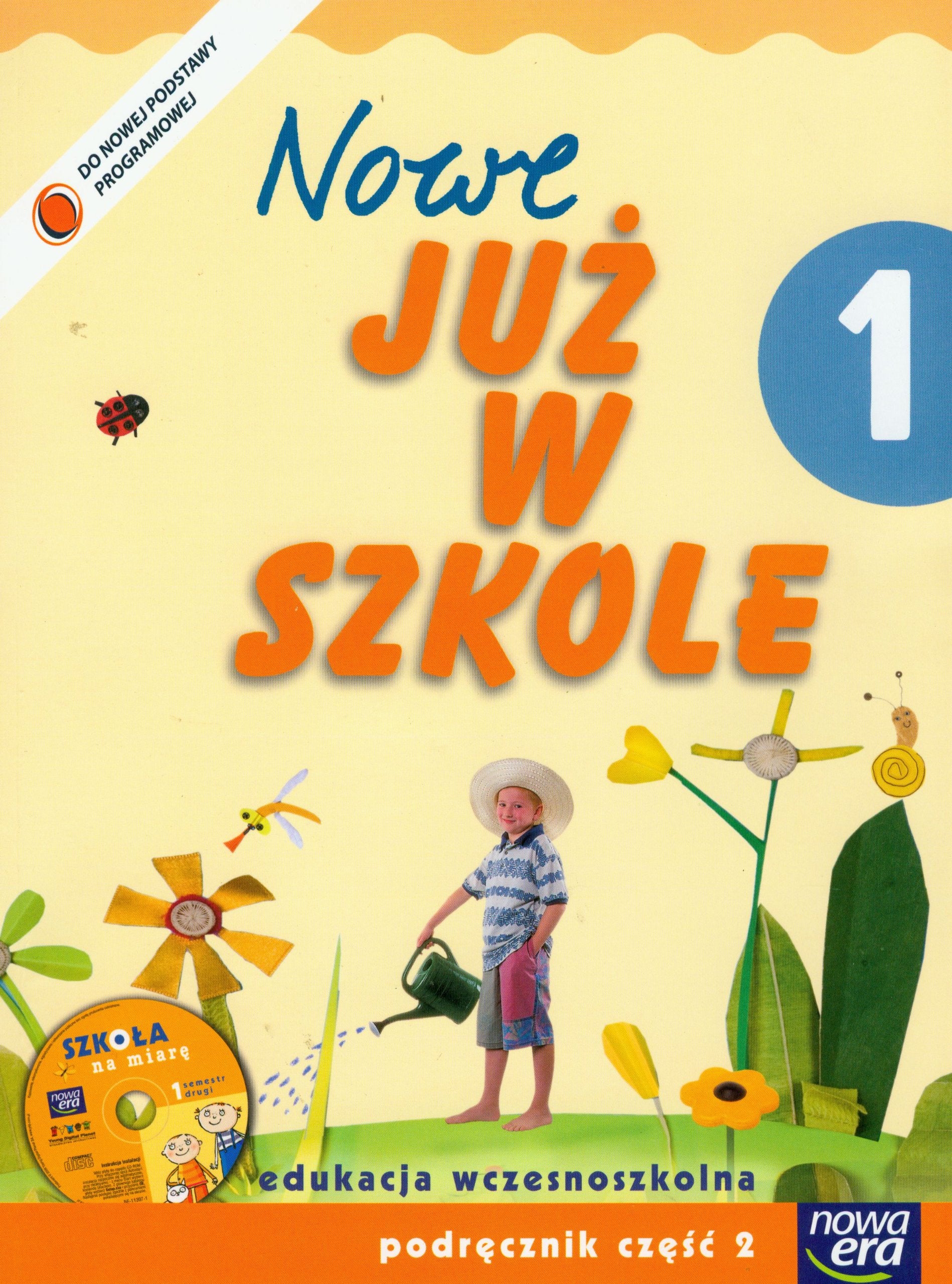 Nowe Juz w szkole 1 Podrecznik z plyta CD Czesc 2: Edukacja wczesnoszkolna Books