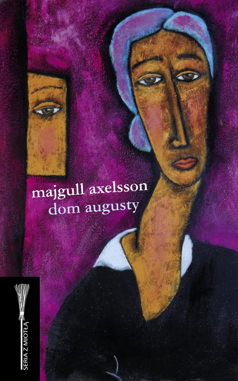 Dom Augusty (SERIA Z MIOTŁĄ) Books