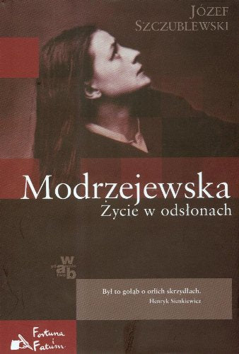 Modrzejewska Życie w odsłonach (FORTUNA I FATUM) Books