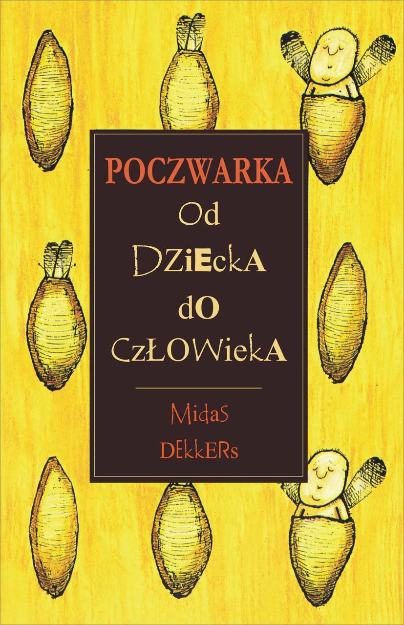 Poczwarka: Od dziecka do człowieka (SERIA Z WAGĄ) Books