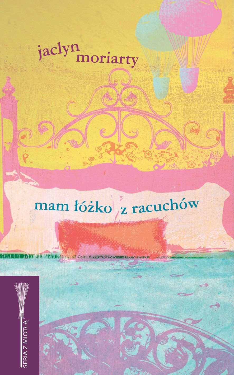 Mam łóżko z racuchów (SERIA Z MIOTŁĄ) Books