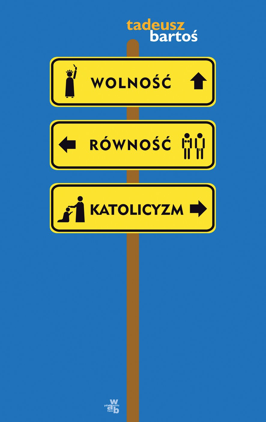Wolność równość katolicyzm Books