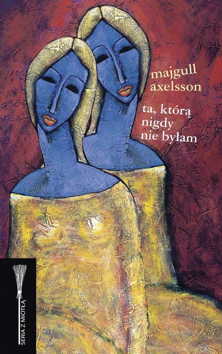 Ta którą nigdy nie byłam (SERIA Z MIOTŁĄ) book