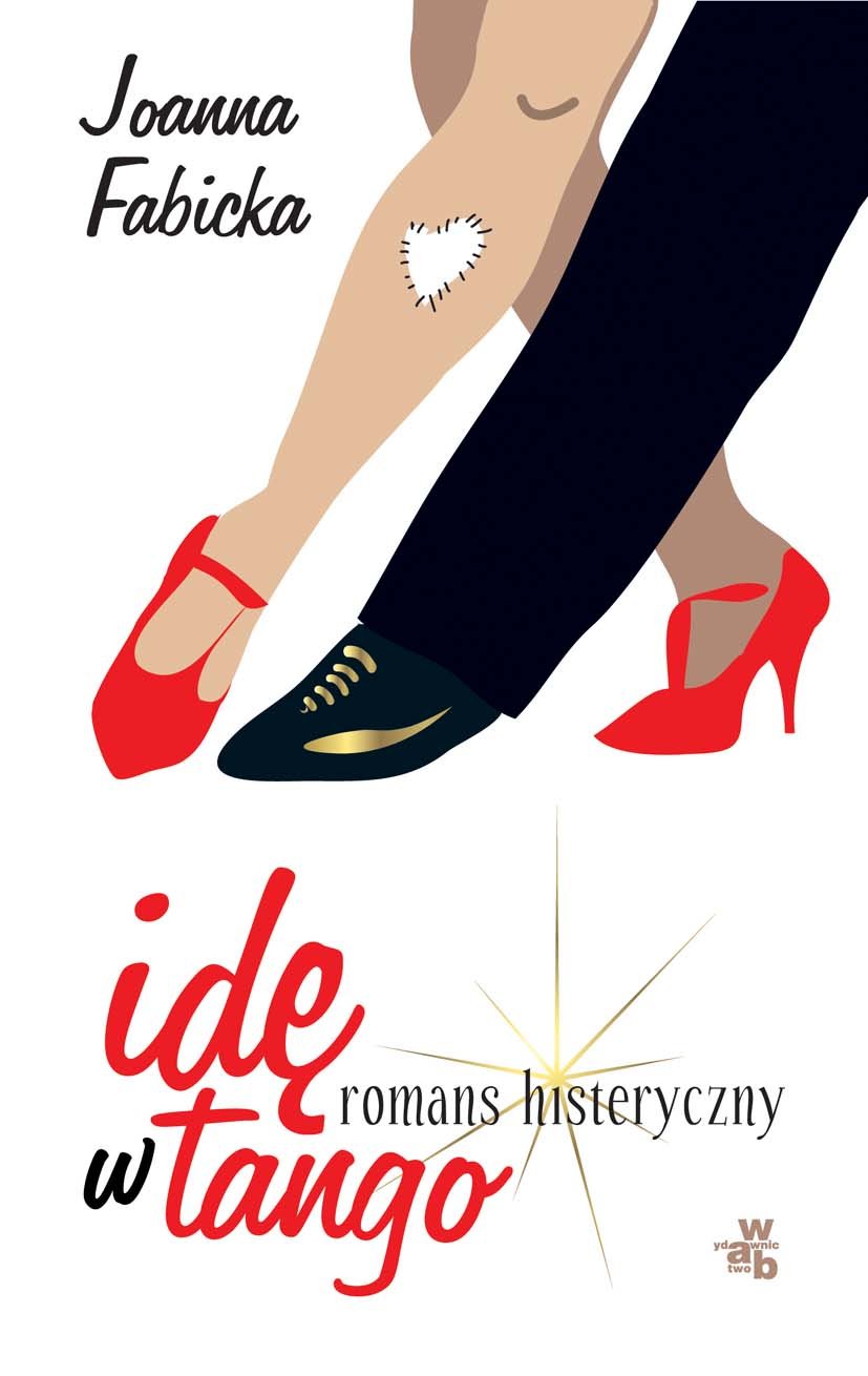 Idę w tango: romans histeryczny book