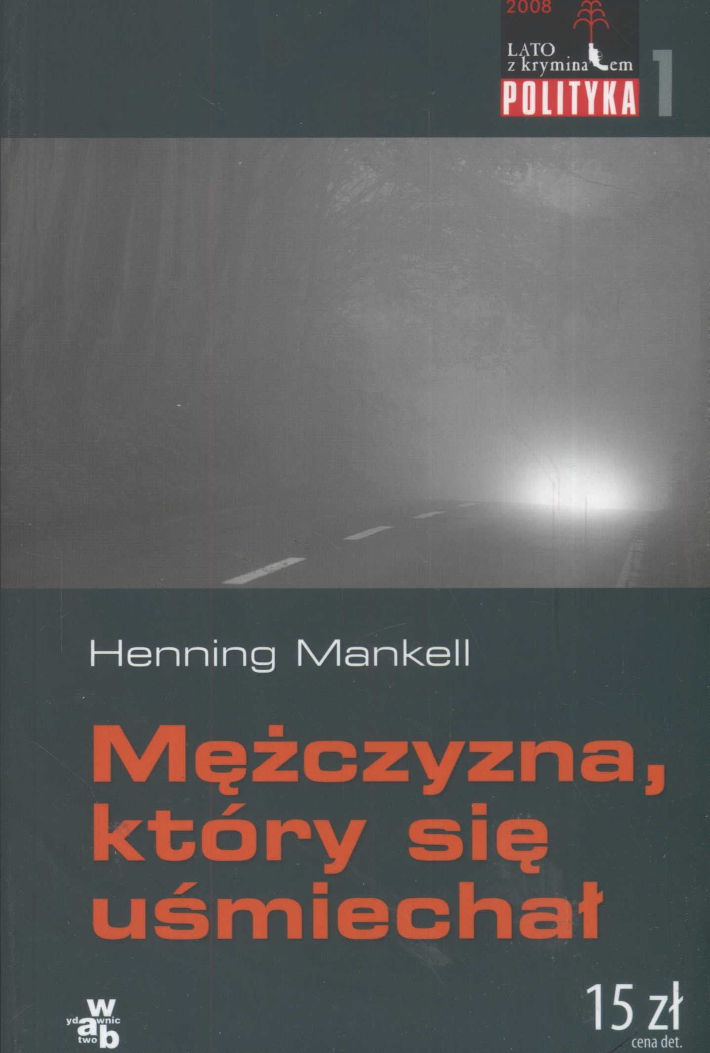 Mężczyzna który się uśmiechał: Polityka Books