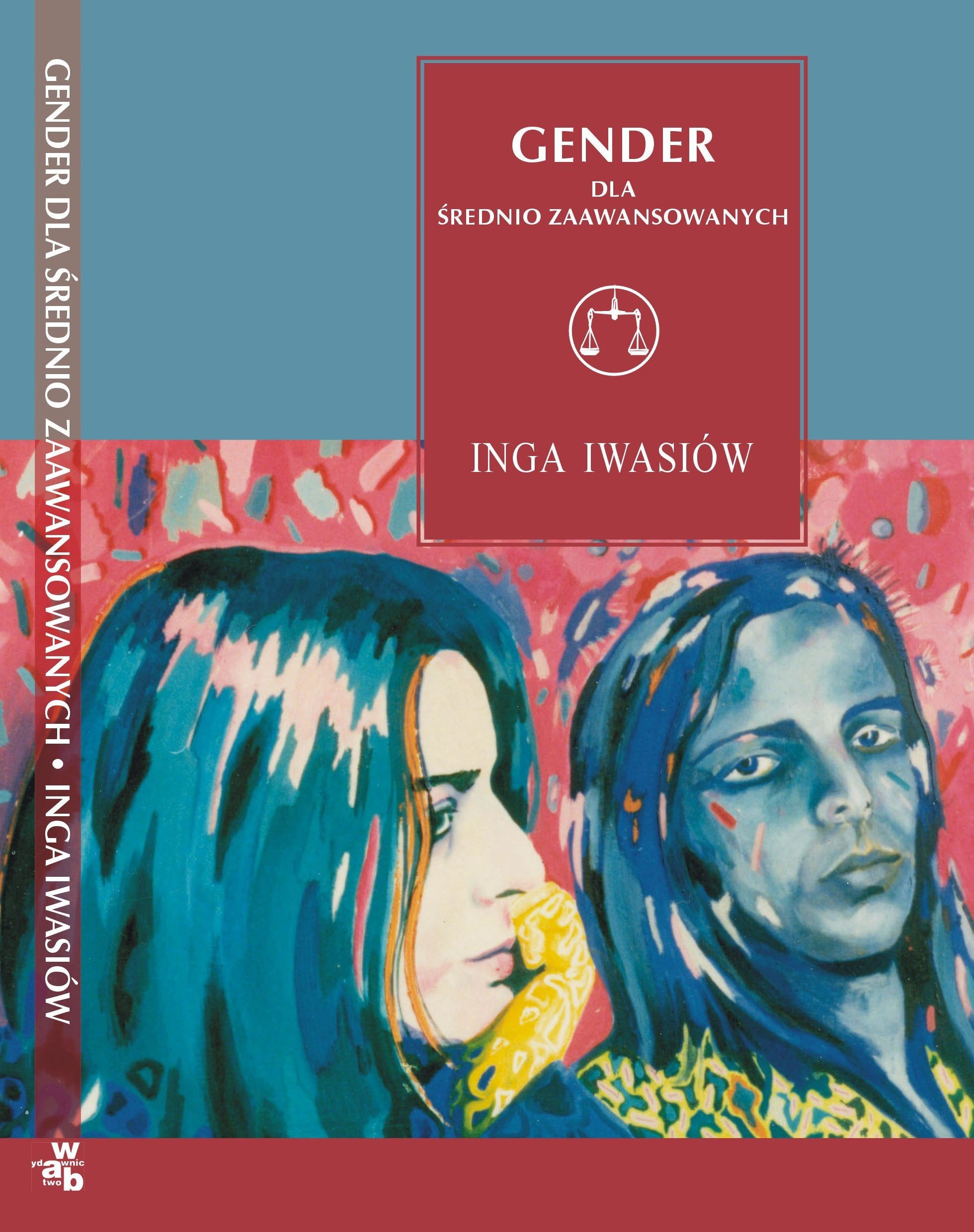 Gender dla średnio zaawansowanych Wykłady szczecińskie (SERIA Z WAGĄ) Books