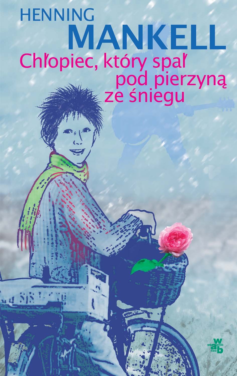 Chlopiec, ktory spal pod pierzyna ze s~niegu book