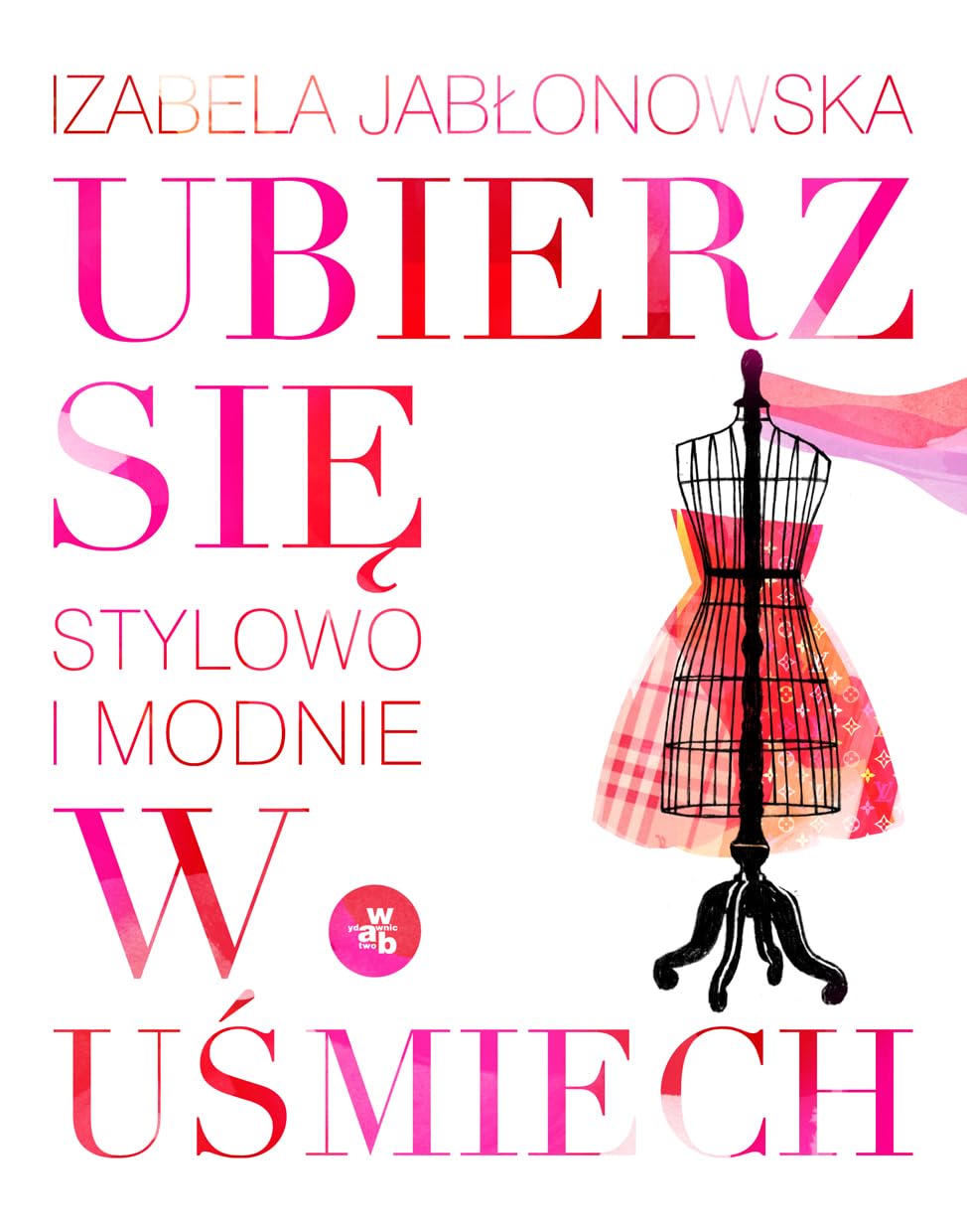 Ubierz sie w usmiech: Stylowo i modnie Social Sciences