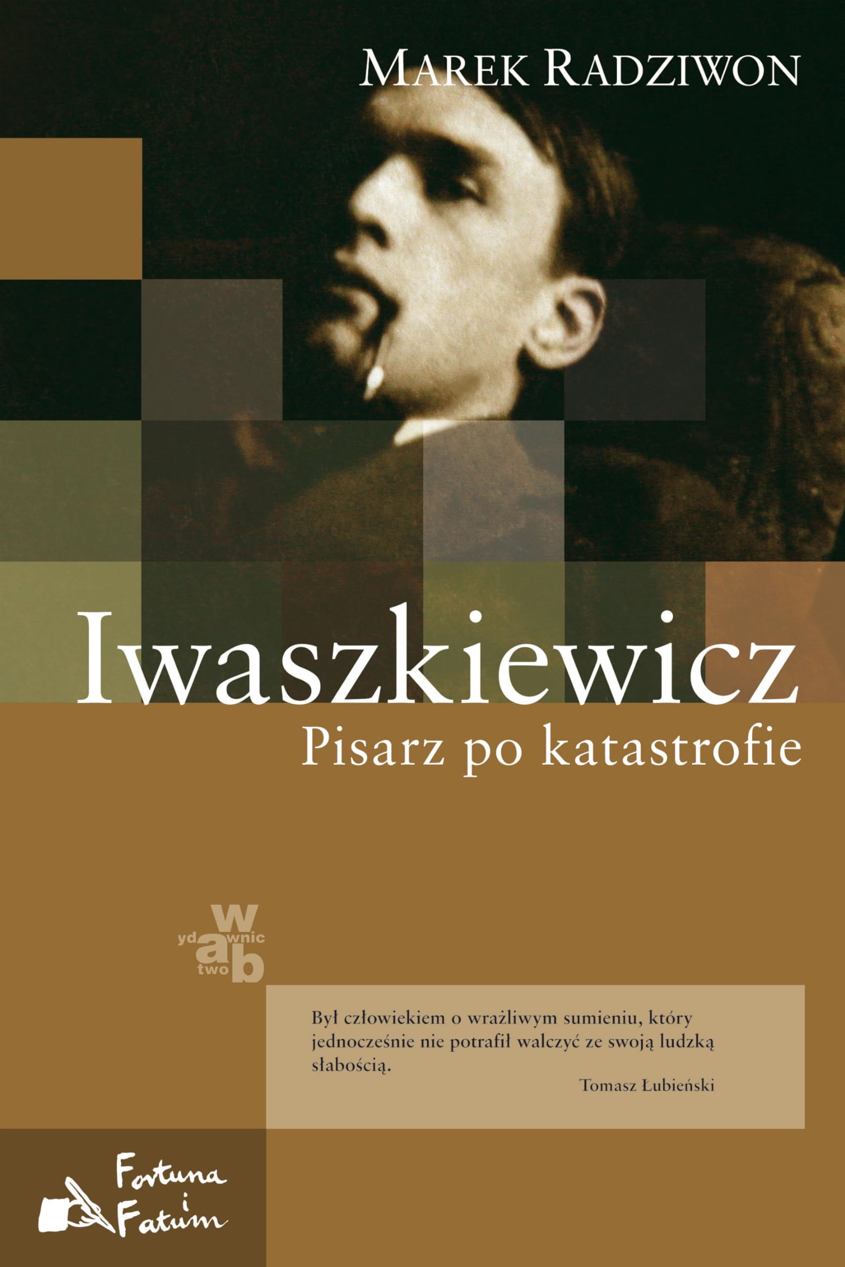 Iwaszkiewicz Pisarz po katastrofie (FORTUNA I FATUM) Books