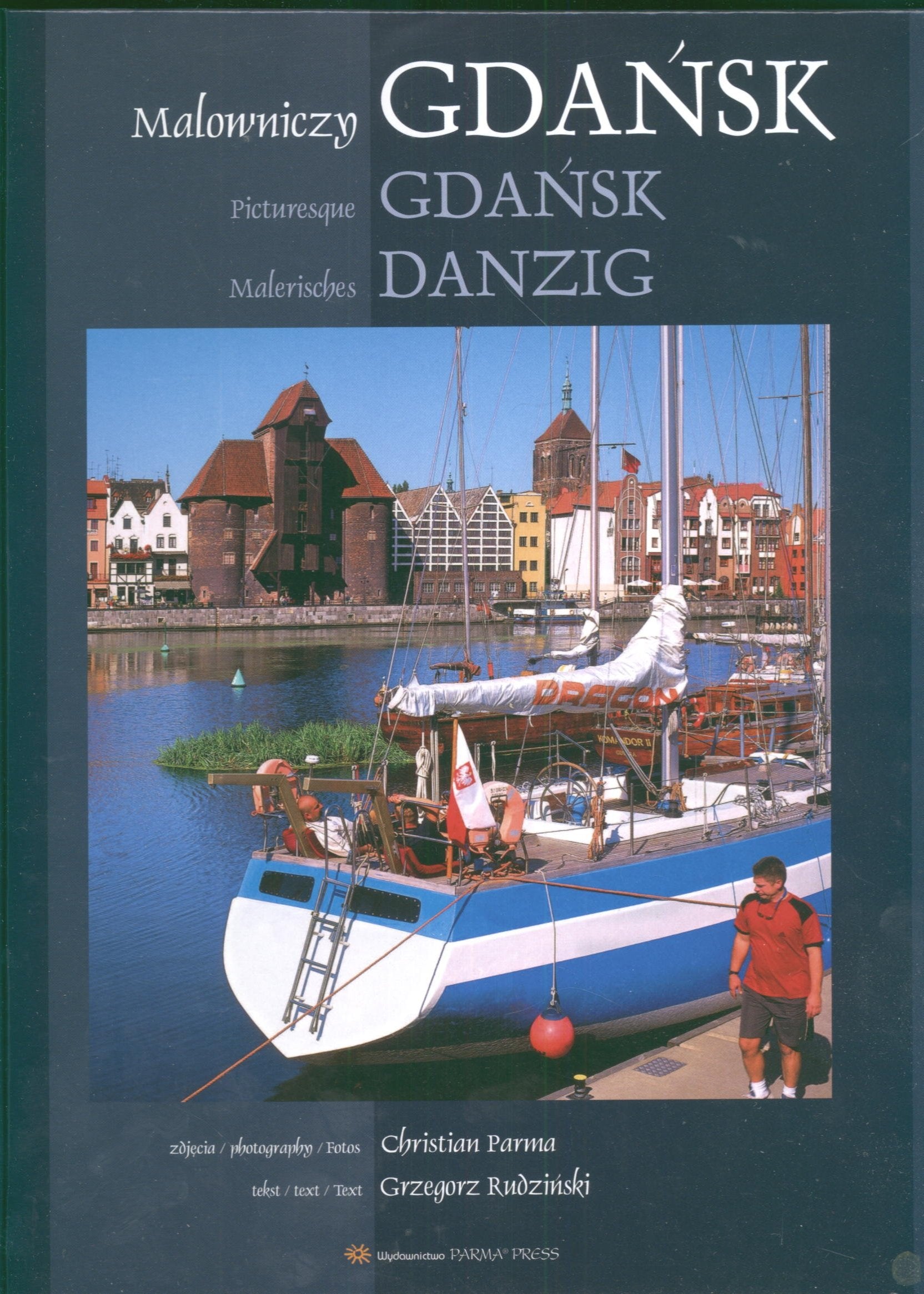 Malowniczy Gdańsk Picturesque Gdansk Malerisches Danzig wersja polsko angielsko niemiecka Books