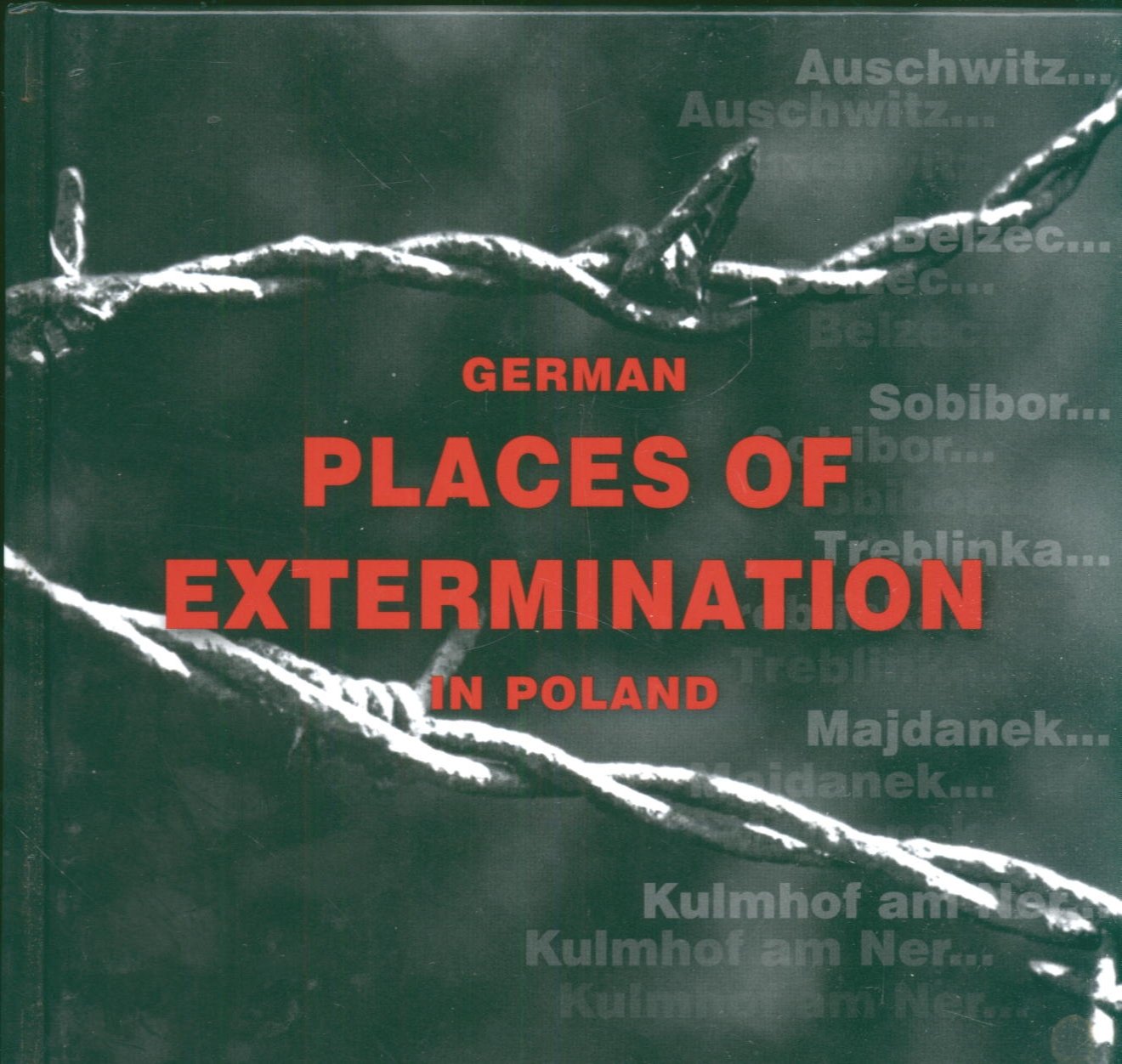 German Places of Extermination in Poland Books
