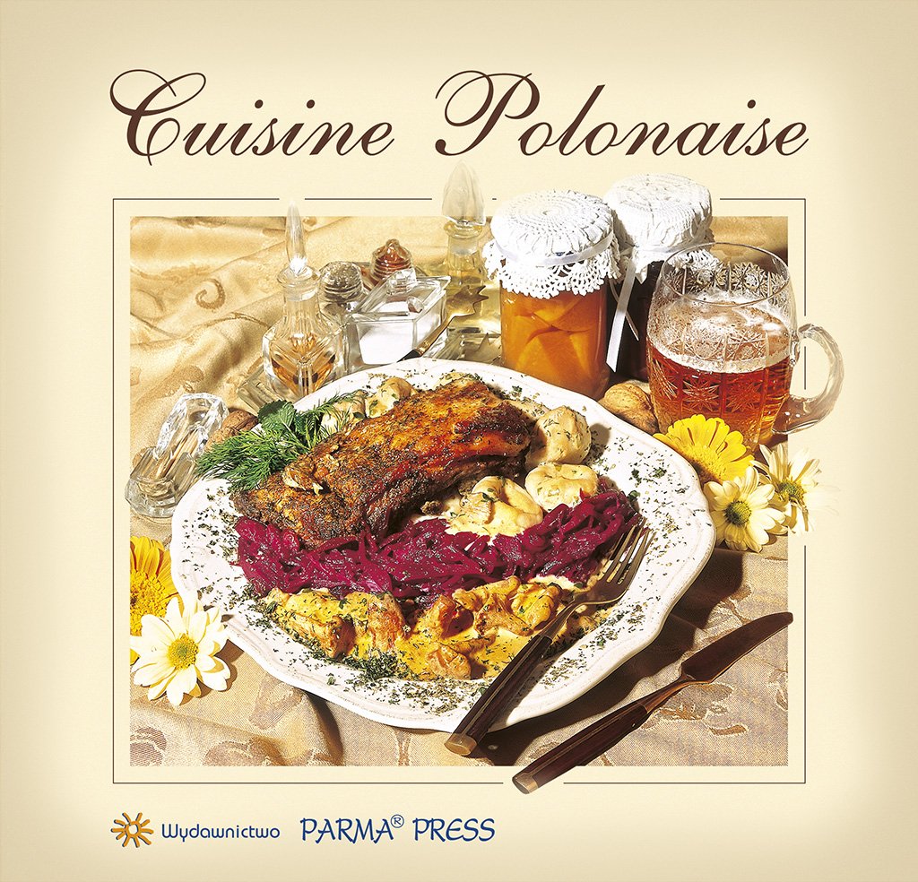 Cuisine Polonaise Kuchnia polska (wersja francuska) Books