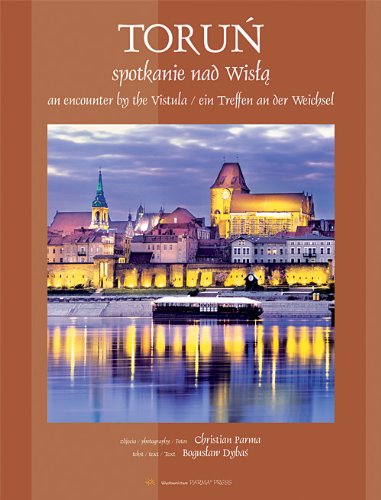 Toruń spotkanie nad Wisłą Wn encounter by the Vistula Ein treffen an der Weichsel Books