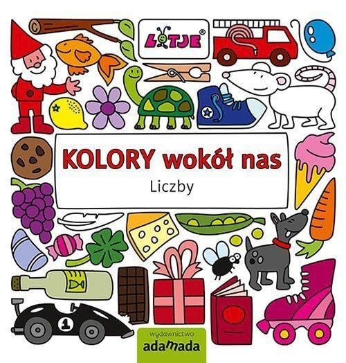 Kolory wokół nas. Liczby - Lizelot Versteeg book