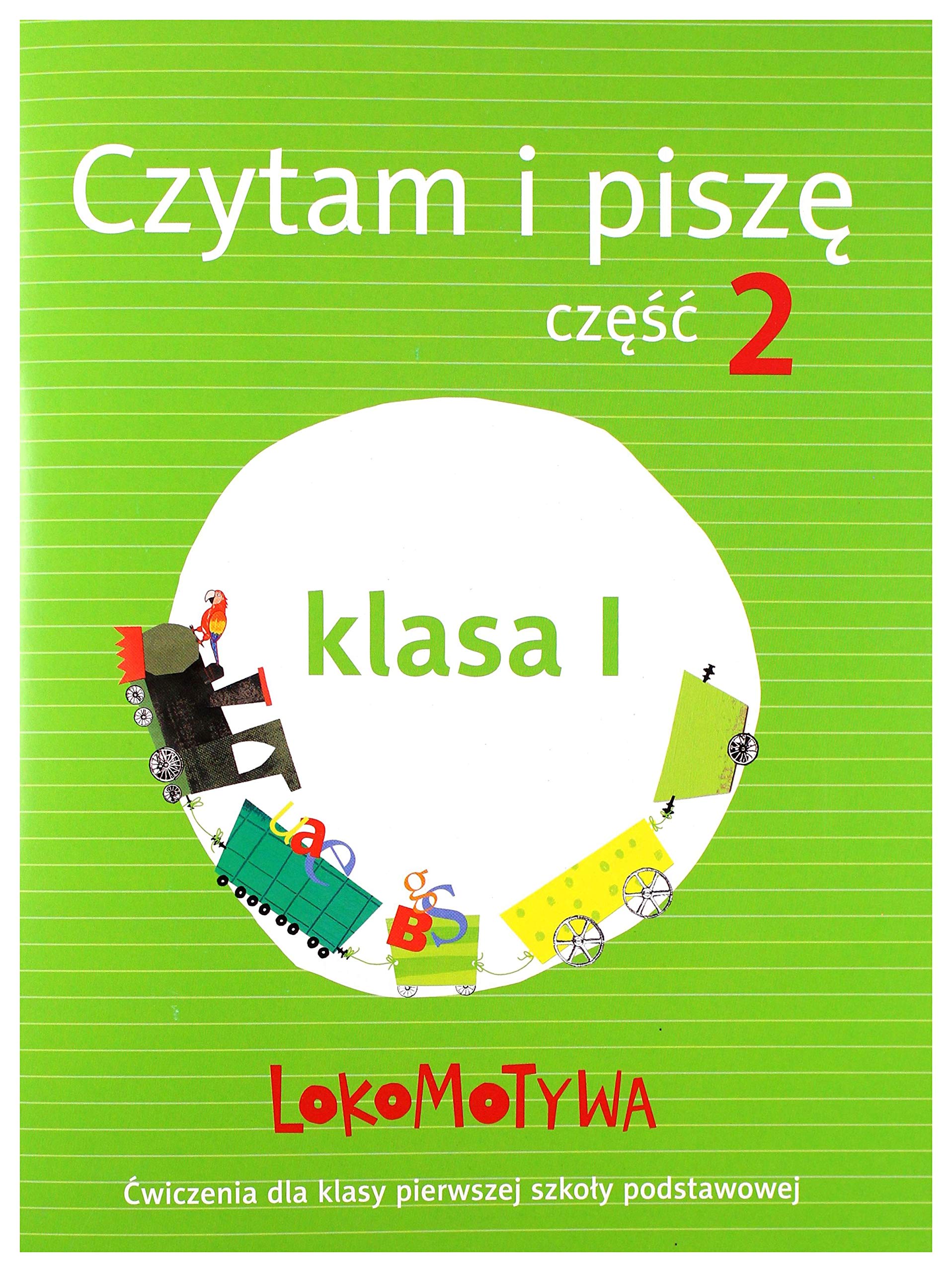 Lokomotywa 1 Czytam i piszÄ cz. 2 book