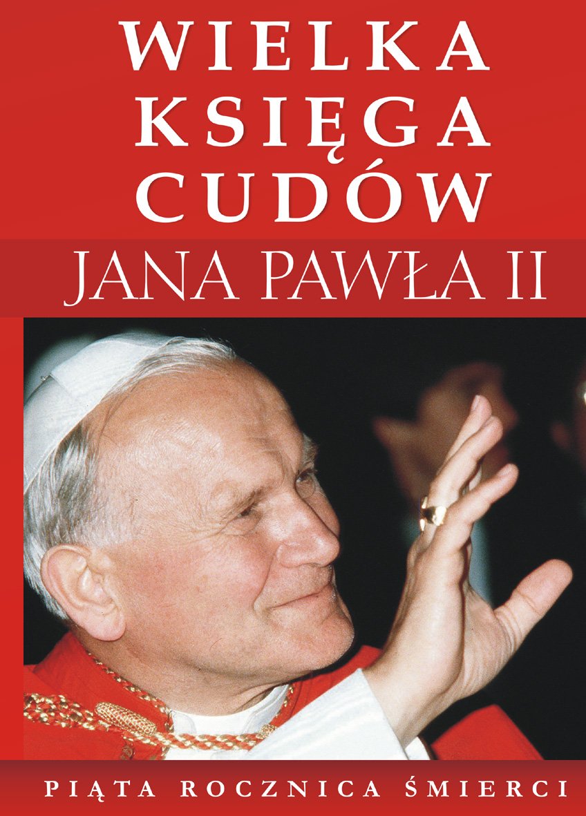 Wielka księga cudów Jana Pawła II Books