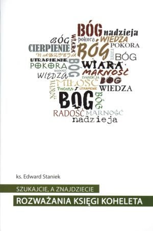 Szukajcie, a znajdziecie. Rozwazania Ksiegi Koheleta book