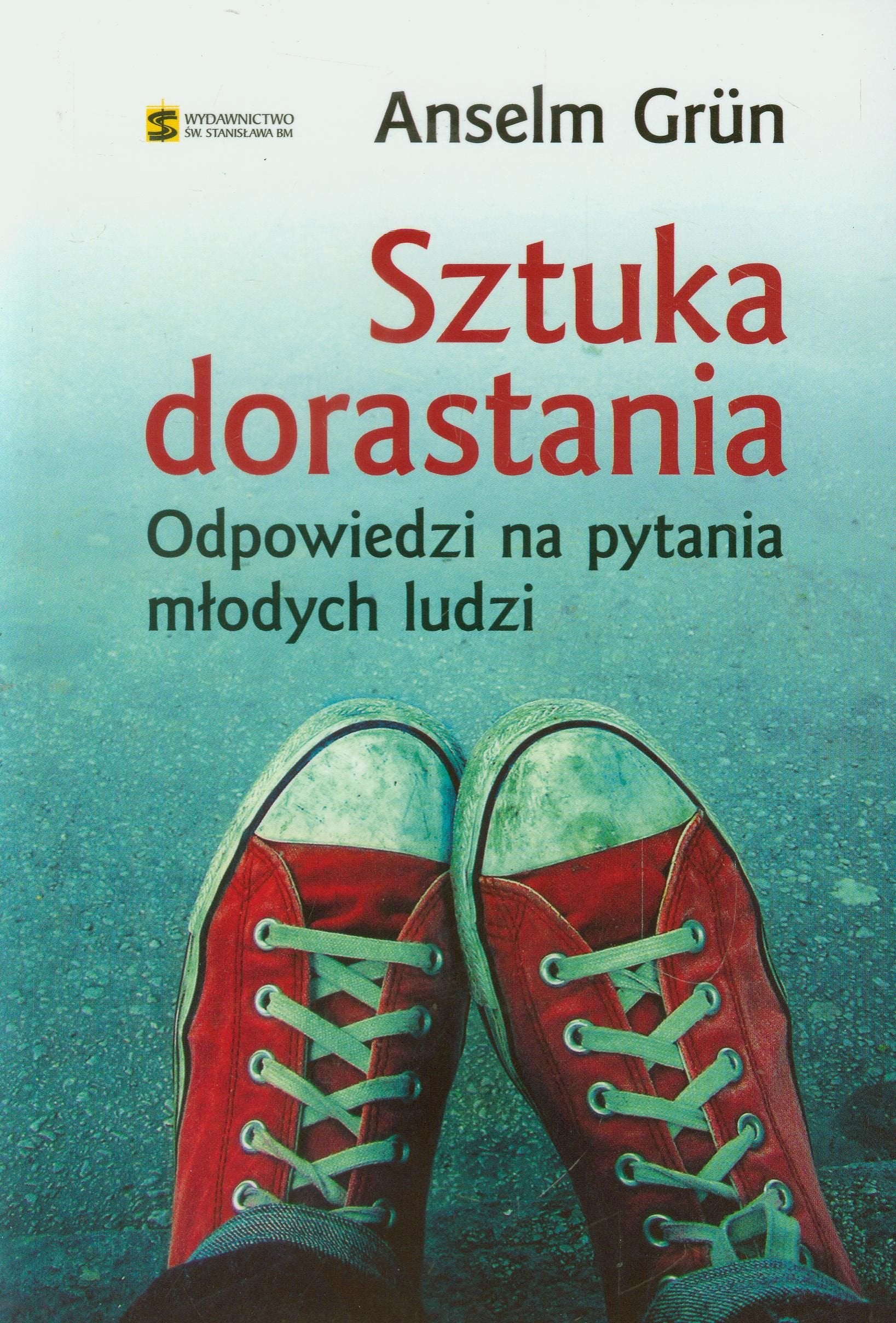 Sztuka dorastania: Odpowiedzi na pytania młodych ludzi Books
