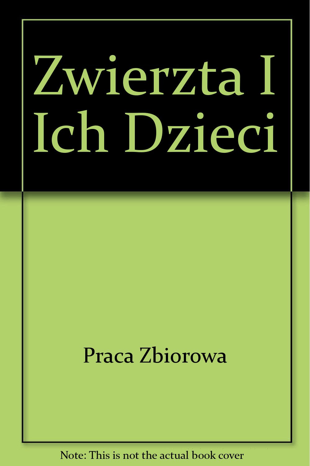 Zwierzta I Ich Dzieci Books