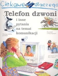 Ciekawe dlaczego telefon dzwoni i inne pytania na temat komunikacji book