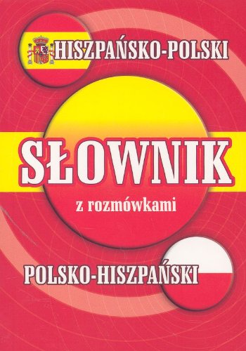 Słownik hiszpańsko-polski polsko-hiszpański z rozmówkami Books