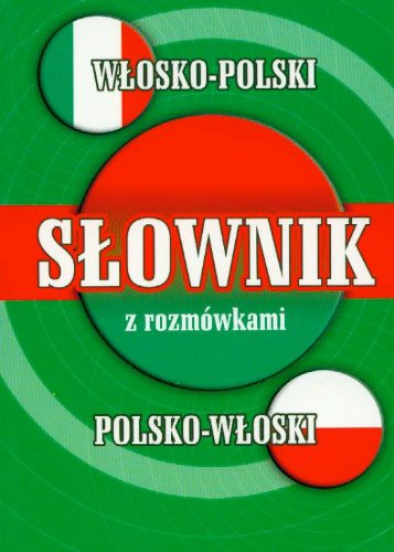 Slownik wlosko-polski polsko-wloski z rozmówkami book