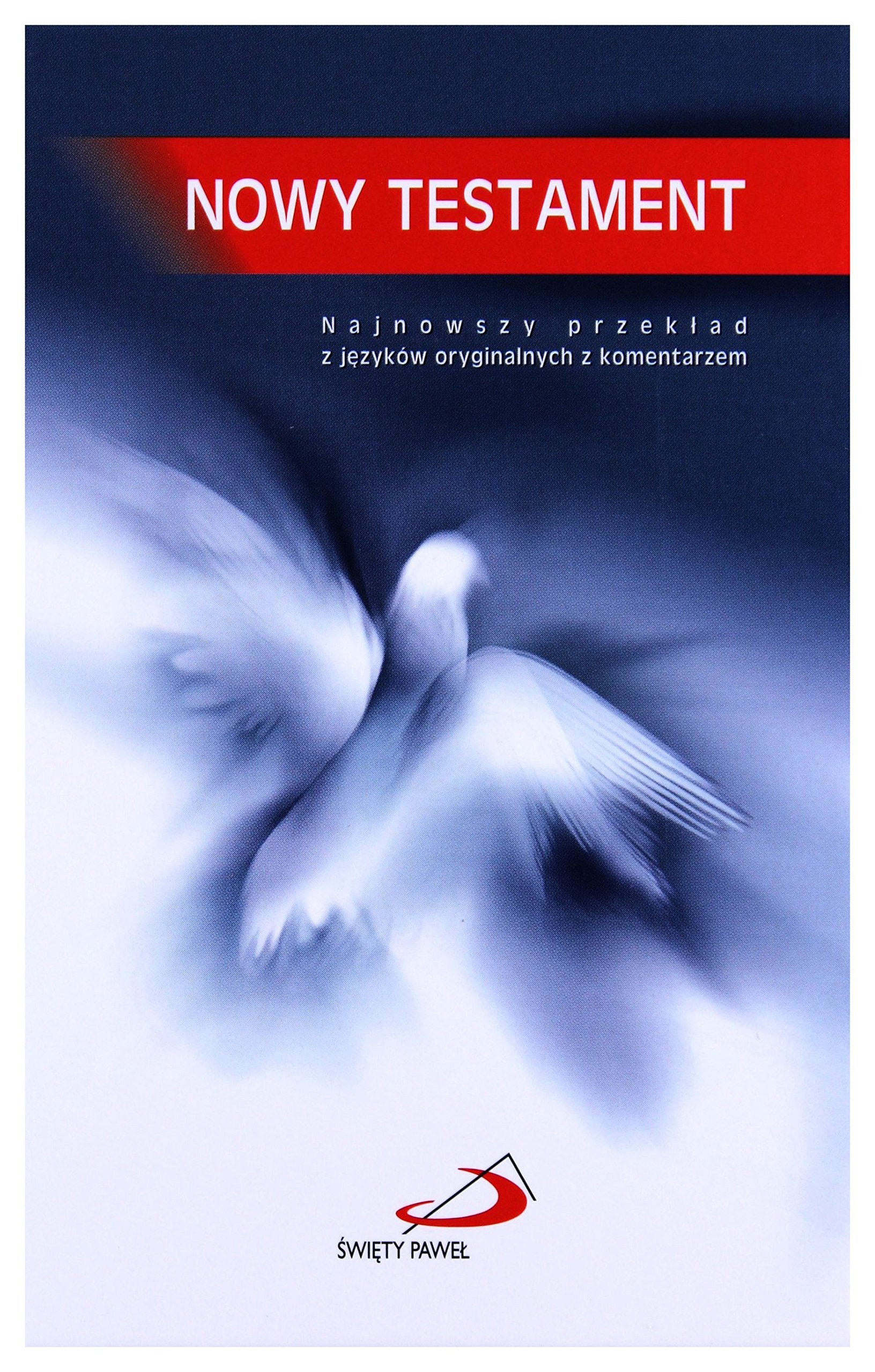 Nowy Testament. Najnowszy przeklad z jezykow oryginalnych z komentarzem Books