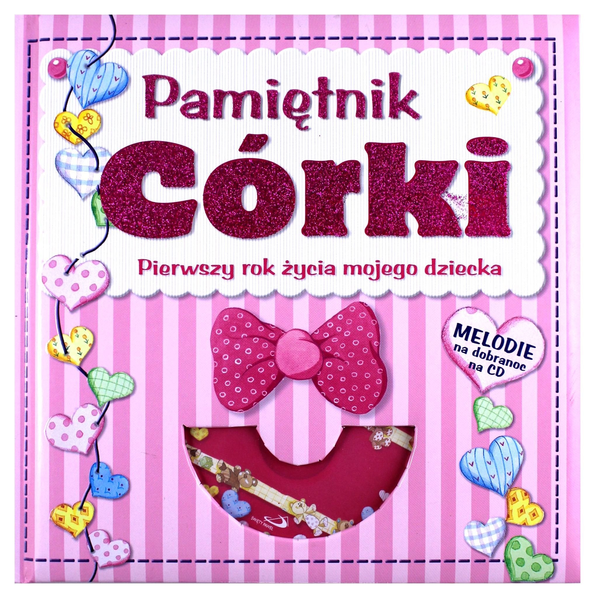 Pamietnik corki. Pierwszy rok zycia mojego dziecka + CD Books