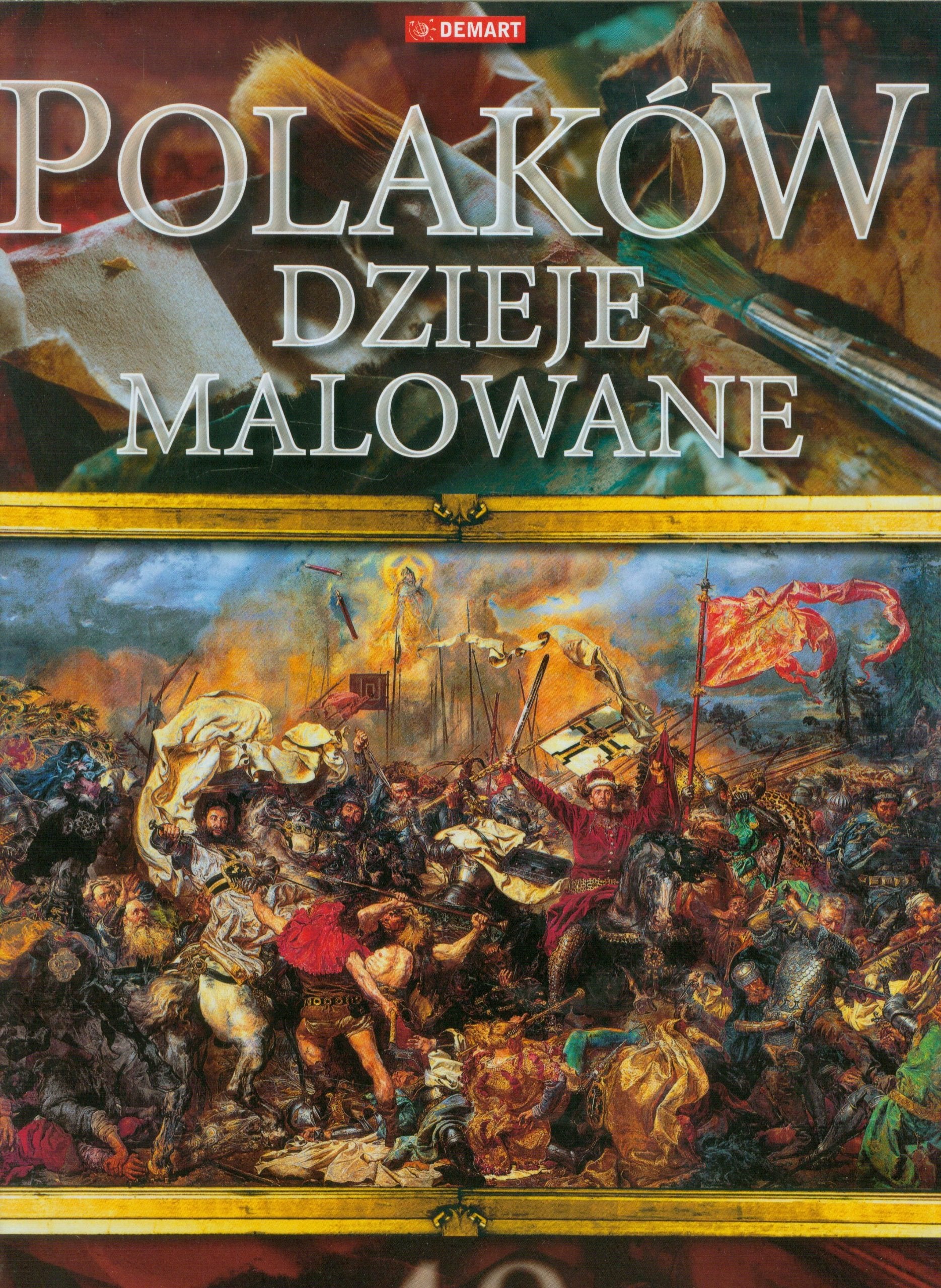 Polaków dzieje malowane: 48 dzieł wielkich mistrzów Books