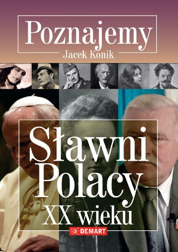 Poznajemy Sławni Polacy XX wieku Books