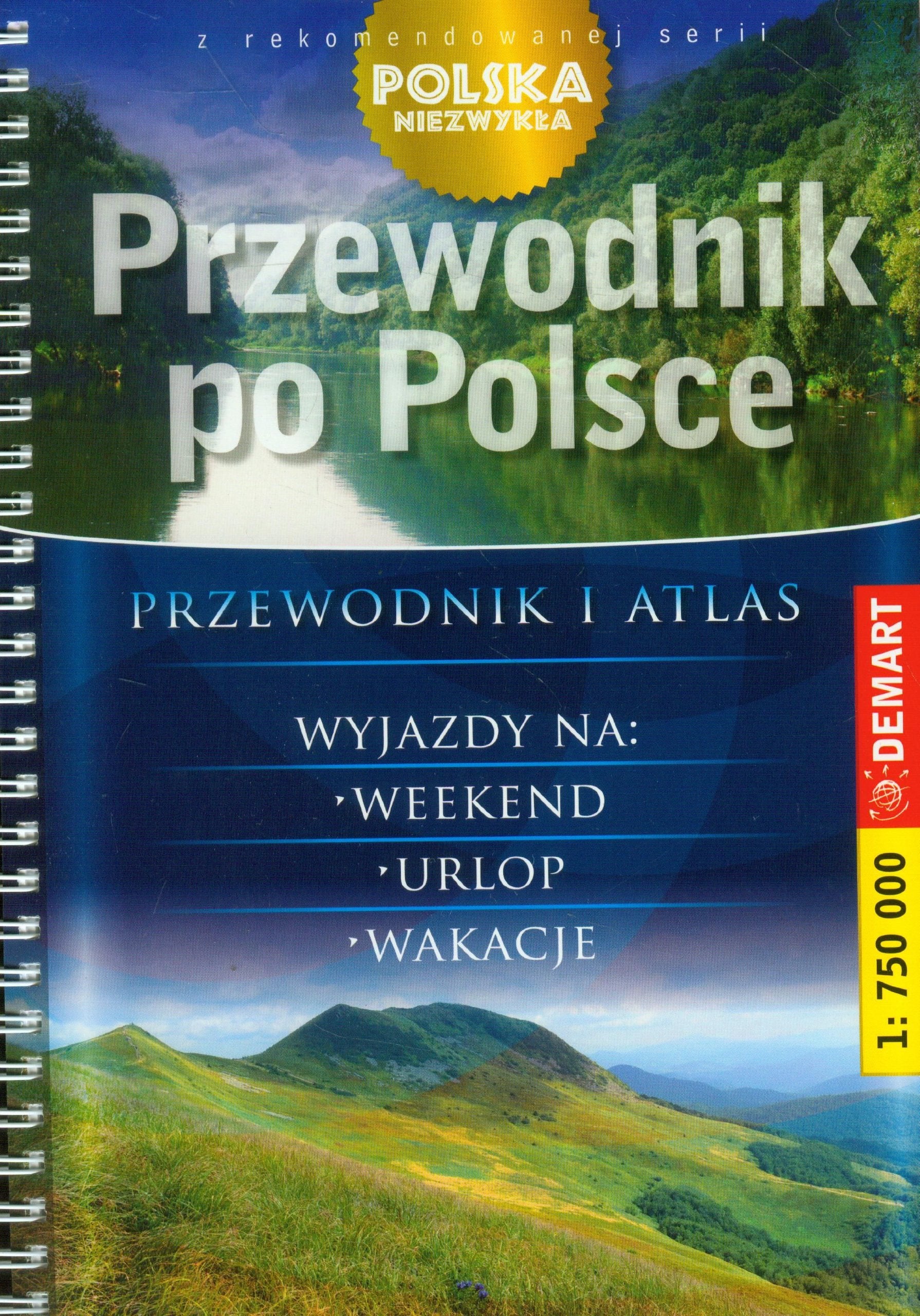 Przewodnik po Polsce Przewodnik i atlas 1:750 000 (POLSKA NIEZWYKŁA) Books