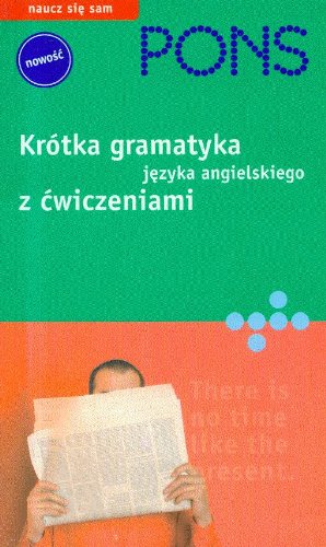 Pons krótka gramatyka języka angielskiego z ćwiczeniami Books