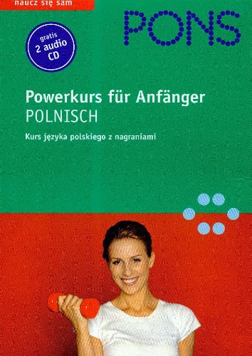 Pons powerkurs fur Anfanger polnisch z płytą CD: Kurs języka polskiego z nagraniami Books