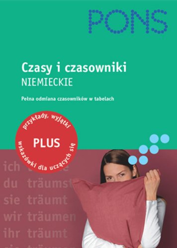 PONS Czasy i czasowniki niemieckie Pełna odmiana czasowników w tabelach Books