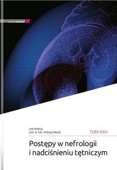Postępy w nefrologii i nadciśnieniu tętniczym Tom XXIII Books