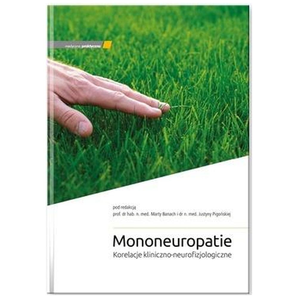 Mononeuropatie: Korelacje kliniczno-neurofizjologiczne Books