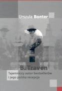 B.Traven Tajemniczy autor bestsellerów i jego polska recepcja Books
