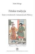 Fińska tradycja eseje o strukturach i tożsamościach Północy Books