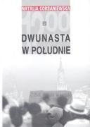 Dwunasta w południe: Sprawa demonstracji w dniu 25 sierpnia 1968 roku na placu Czerwonym Books