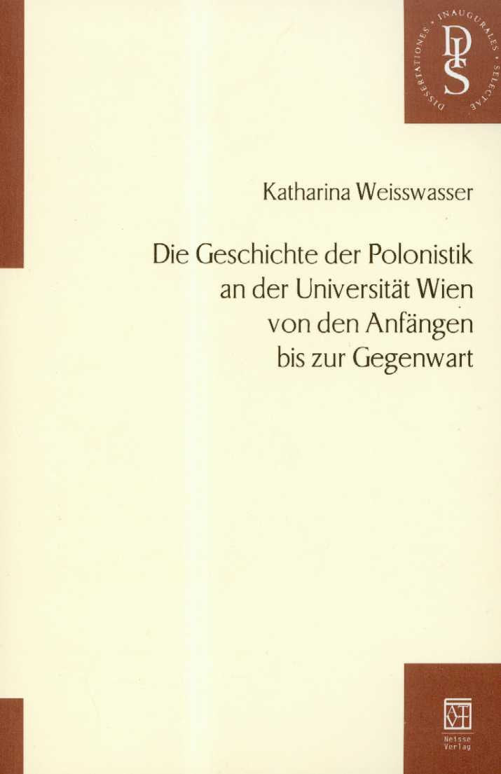 Die Geschichte der Polonistik an der Universitat Wien von den Anfangen bis zur Gegenwart Books
