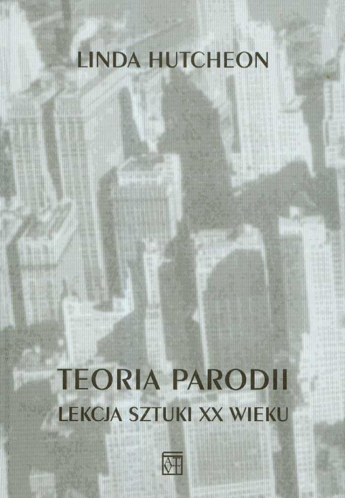 Teoria parodii: Lekcja sztuki XX wieku Books