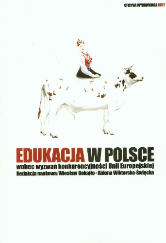 Edukacja w Polsce wobec wyzwań konkurencyjności Unii Europejskiej Books