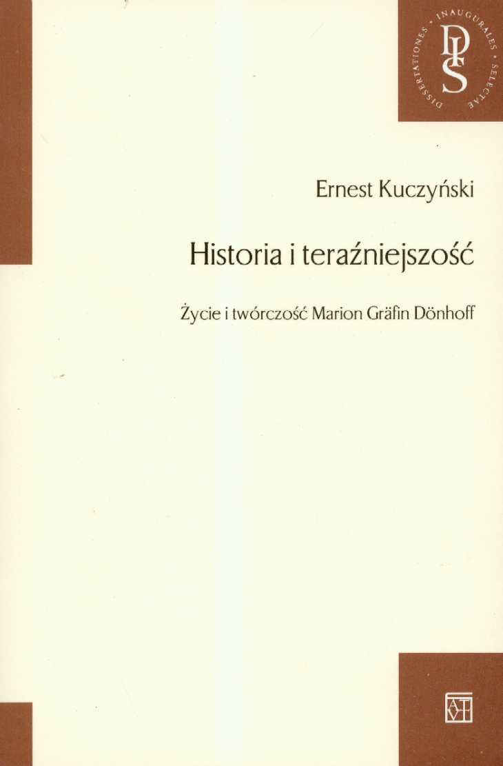 Historia i teraźnieszość: Życie i twórczość Marion Grafin Donhoff Books
