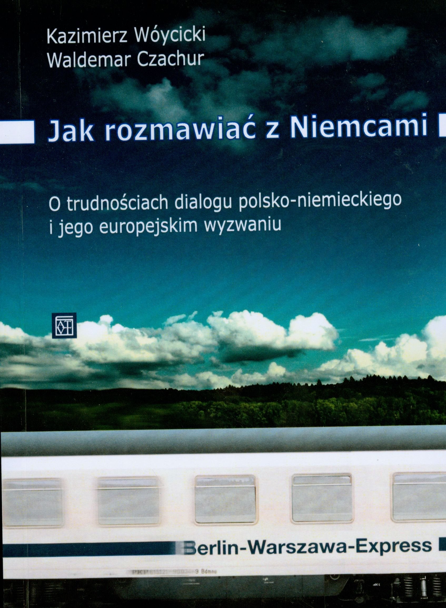 Jak rozmawiac z Niemcami Politics & History