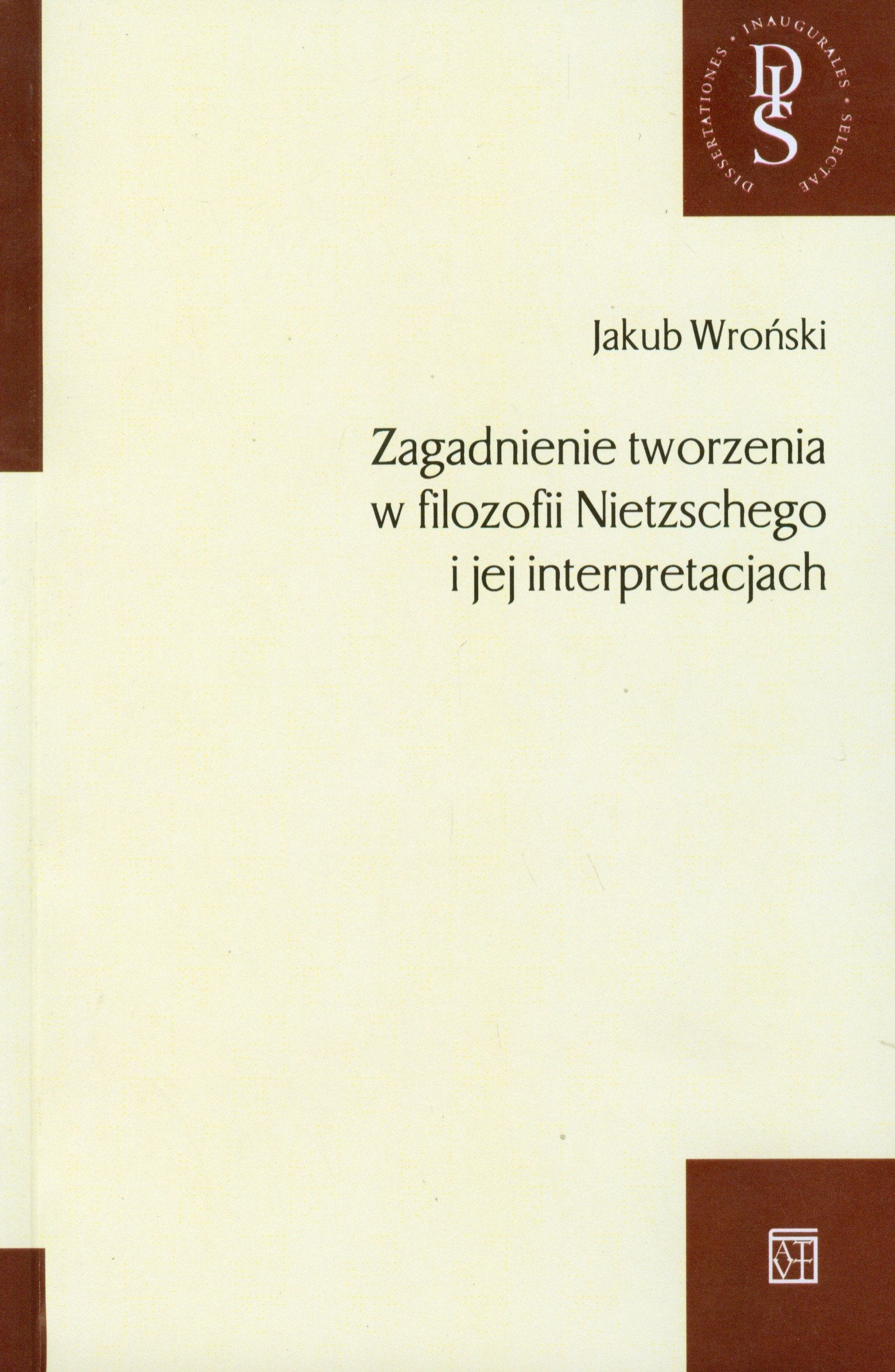 Zagadnienie tworzenia w filozofii Nietzschego i jej interpretacjach book