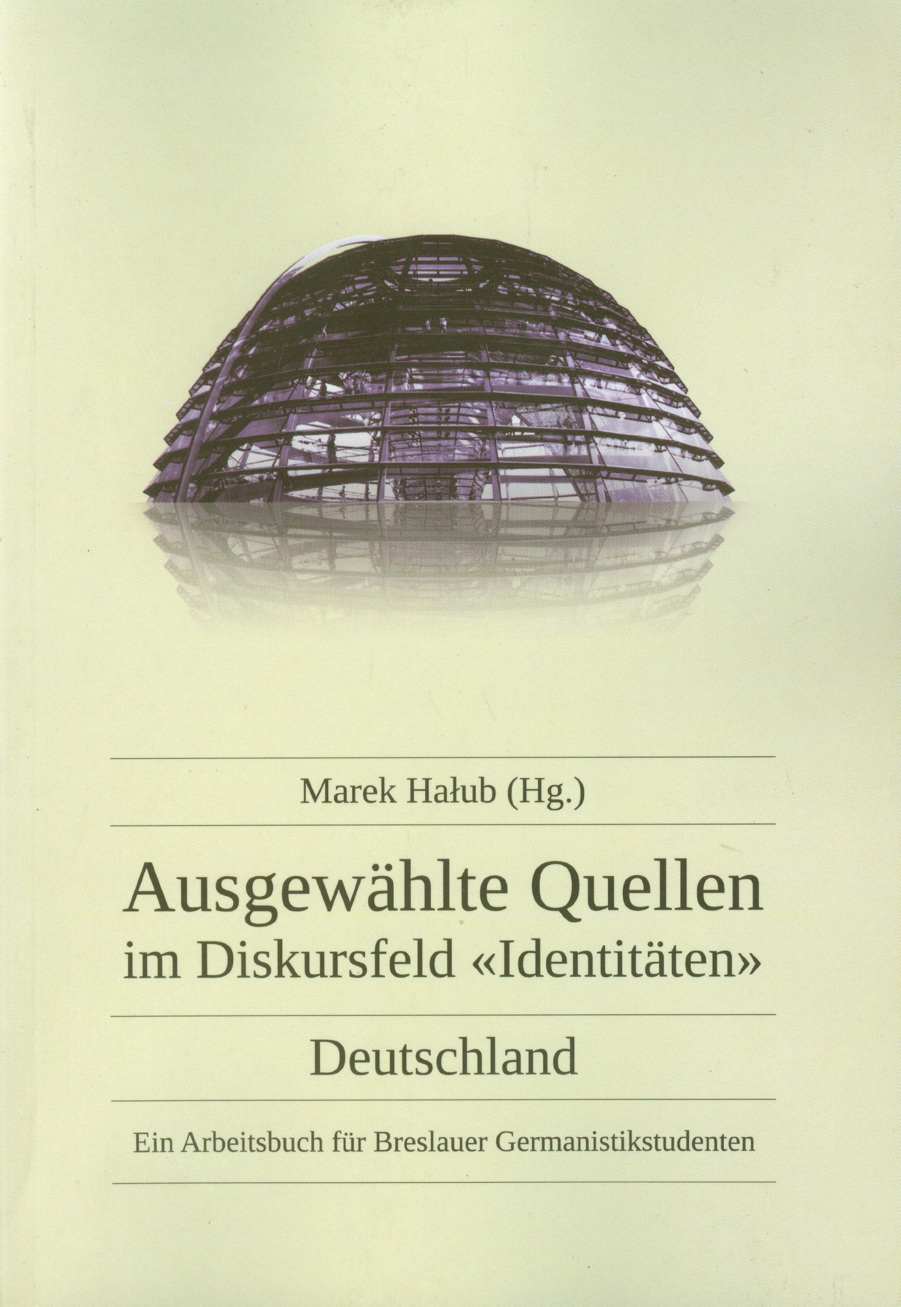 Ausgewahlte Quellen im Diskursfed Identitaten Deutschland Books