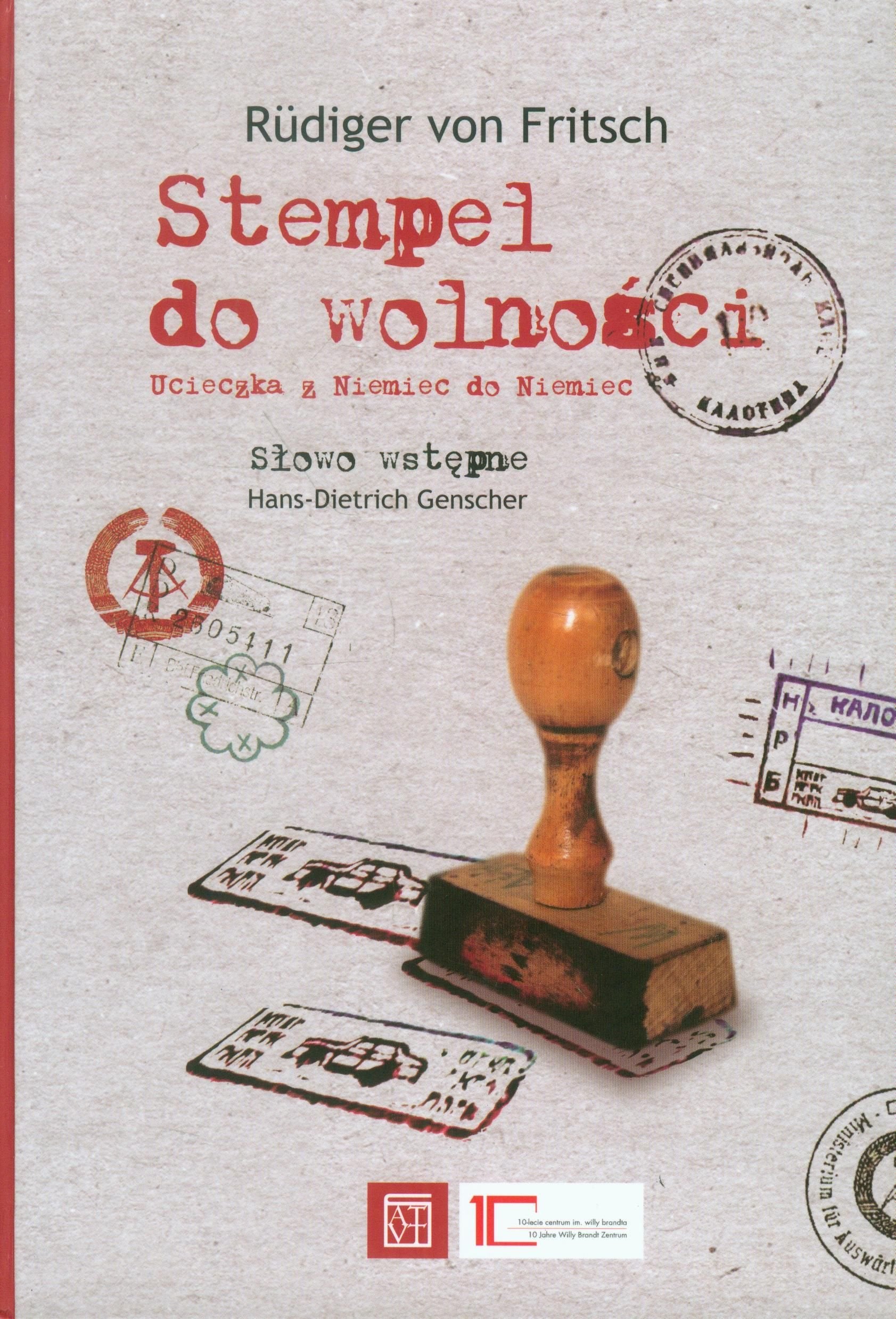 Stempel do wolności: Ucieczka z Niemiec do Niemiec Books