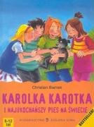 Karolka Karotka i najukochanszy pies na swiecie Books